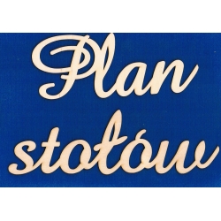 Napis " Plan stołów "  h-8cm   cz:amaze